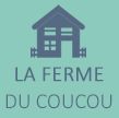 LA FERME COUCOU